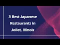 3 Best Japanese Restaurants in Joliet Illinois Japanese Cuisine