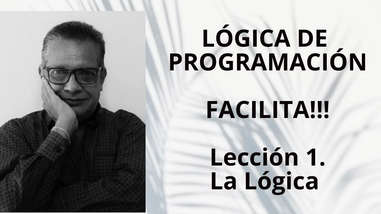 1  La Lógica (Lógica de Programación - Omar I Trejos B)