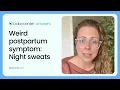 Postpartum night sweats Why this happens and tips to make it better