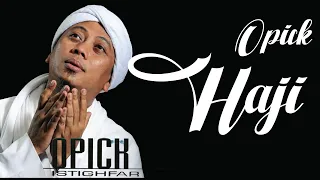 opick haji lirik haji opick lyrics