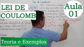Lei de Coulomb - Aula 01 (Teoria e Exemplos)