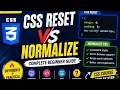 CSS Reset vs Normalize CSS in Hindi Complete Beginner Guide CSS Course Lesson 8