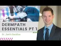 Dermpath Essentials Part 1 - Understanding Dermatopathology Biopsy to Diagnosis with Dr Bandino