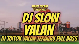 DJ YALAN TIKTOK TERBARU !!! Dj Slow Yalan Full Bass 2020