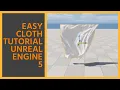 UNREAL ENGINE 5 1 SUPER EASY CLOTH PHYSICS TUTORIAL FOR BEGINNERS