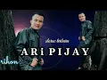 ARI PIJAY ~ RESTI JULIANA ~ RIHON lagu aceh pijay