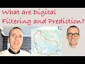 What are Digital Filtering and Prediction