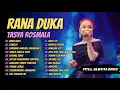 Download Lagu Tasya Rosmala - Rana Duka - Camelia - Surga Dibalik Dosa | FULL ALBUM 2023