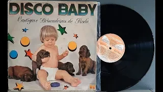Disco Baby - Cantigas e Brincadeiras de Roda - (Vinil Completo -1981) - Baú Musical