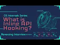What is Inline API Hooking Reverse Engineering Interview Questo