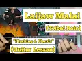 Laijaw Malai - Tribal Rain | Guitar Lesson | Plucking \u0026 Chords | (With Fillups)