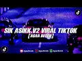 Download Lagu SIK ASIK V2 2k23 [ Agaa Betch ]
