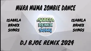 Download MURA MUMA RAGATAK REMIX (ZOMBIE DANCE TikTok Viral) | DJ BJOE | ISABELA REMIX SONGS MP3