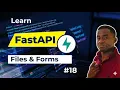 Day-18 FastAPI Files Forms