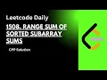 1508 Range Sum of Sorted Subarray Sums Leetcode Daily Hindi