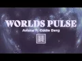 Download Lagu AVIANA - WORLDS PULSE ft. Eddie Berg (OFFICIAL VIDEO)