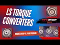 Boss Hogg Makes LS Swap Torque Converters for Classic Transmissions New for 2025