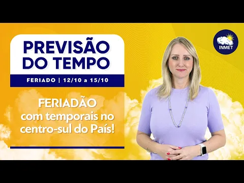 Download MP3 Feriadão com temporais no centro-sul do País! Previsão para 12 a 15/10!