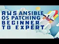 Ansible Automation - OS Patching and Upgrade on RHEL 6 and 7