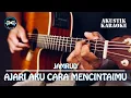 Jamrud - Ajari Aku Cara Mencintaimu (Karaoke Akustik)
