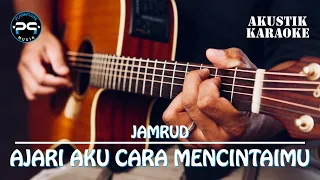 Download Jamrud - Ajari Aku Cara Mencintaimu (Karaoke Akustik) MP3