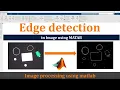 How to Use edge Function in MATLAB Detect Edges in Images Easily Image processing using matlab
