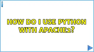 Ubuntu How do I use Python with apache2