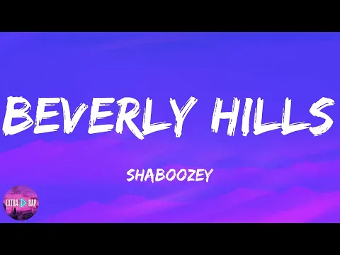 Download MP3 ShaboozeY - Beverly Hills (lyrics)