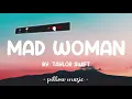 Mad Woman - Taylor Swift (Lyrics) 🎵