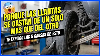 Porque Las LLANTAS Se GASTAN De UN SOLO LADO ?🔴5 CAUSAS DE ESTO AQUI🔴