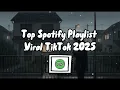 Download Lagu Playlist Lagu Spotify Viral TikTok 2025 | Sad indo song | playlist sad | Full Album Indo