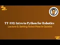 Intro to Python for Robotics Setting robot Pose in Gazebo Lecture 5 TT102 Kshitij Tiwari