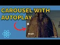 React JS Carousel Create a Wonderful Autoplay Carousel From Scratch