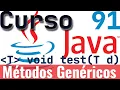 Curso de Java 91 - Metodos Genericos