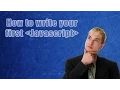 How to write your very first Javascript