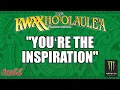 28th KWXX Ho'olaule'a - WILLZ - "YOUʻRE THE INSPIRATION"