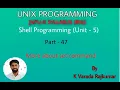 UNIX Programming Part - 47 Shell Programming More about the Set Command