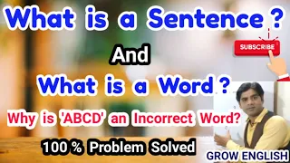 What is a word What is a sentence Word and Sentence Why is ABCD an incorrect word Grow English