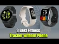 Top 3 Best Fitness Tracker without Phone 2025