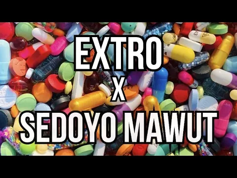 Download MP3 EXTRO Ft. SEDOYO MAWUT - ADDICT (Video Lyrics)