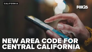 Area code 357 to debut in Central Valley as state introduces 10-digit dialing