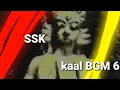 Download Lagu SSK 1 Kaal Theme BGM 6 - Ep1825,1826