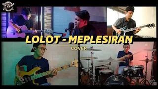 Download LOLOT - MEPLESIRAN | COVER MP3