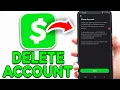 How To Delete Your Cash App Acount 2025 - Tutorial
