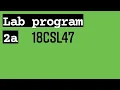 18CSL47 Lab program 2a Design and Analysis of Algorithms Laboratory VTU 4th SEM CSE