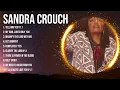 Download Lagu S.a.n.d.r.a. .C.r.o.u.c.h. Greatest Hits ~ Top Praise And Worship Songs