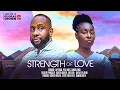 Download Lagu STRENGTH OF LOVE - ( Showing 19th of June by 4:30 pm )  Nigerian Movies 2025 latest movies
