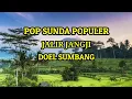 Download Lagu DOEL SUMBANG||JALIR JANGJI||VIDEO LIRIK