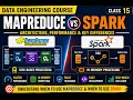 Data Engineering Course Session-15 MapReduce vs Spark Architecture Performance