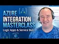 Azure Integration Services Masterclass with Logic Apps Service Bus